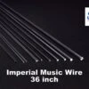 K&S 9/32" Steel Music Wire -Aloft Hobbies Shop ImperialMusicWire36inch 98c5e5fb 1e0d 4fda b9a3 f2f88e2da9de